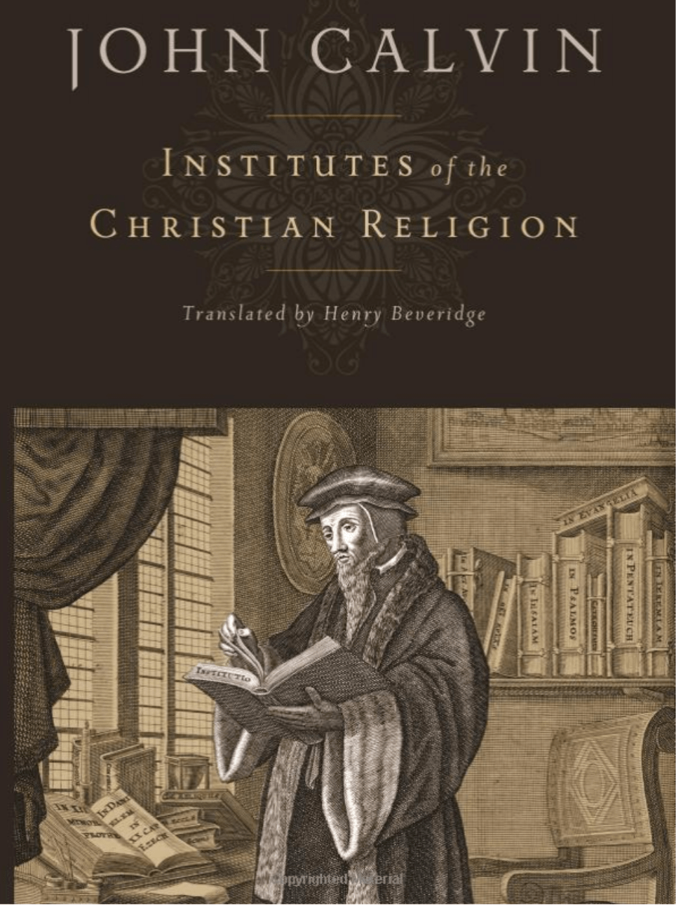 Summary of the Work of Christ – John&nbsp;Calvin